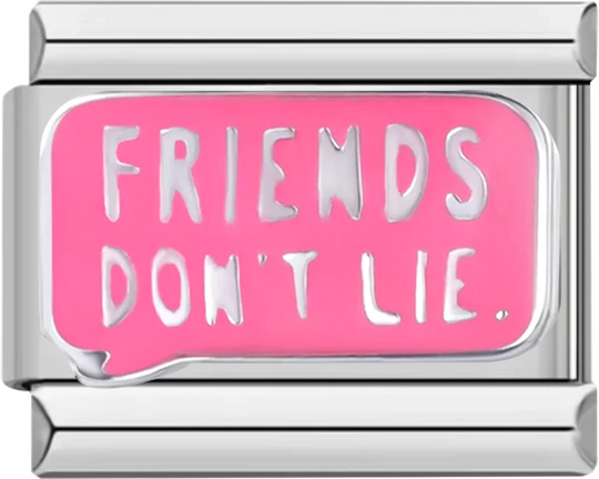 Friends don't lie, on Silver - friend don t lie.png