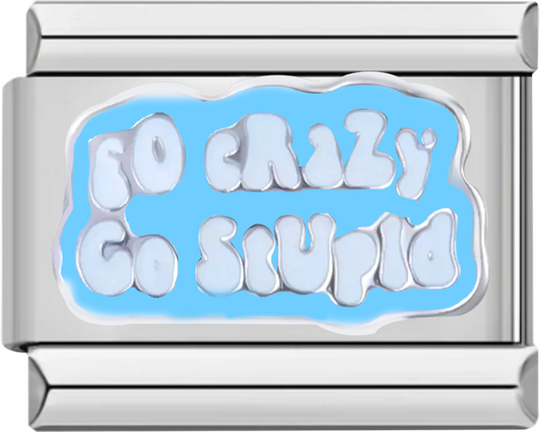 Go crazy, Go stupid, on Silver - go crazy go stupid.png